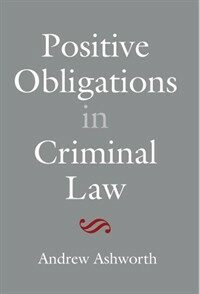 Positive obligations in criminal law