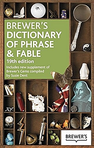 Brewers Dictionary of Phrase and Fable 19th Edition (Paperback)
