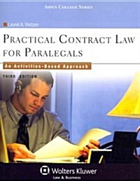 Practical Contract Law for Paralegals: An Activities-Based Approach, Third Edition (Paperback)