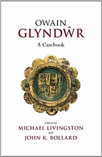 Owain Glyndwr : A Casebook (Paperback)