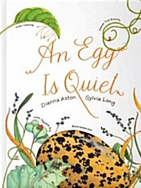 An Egg Is Quiet (Hardcover)