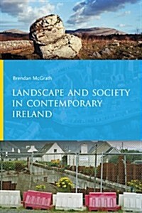 Landscape and Society in Contemporary Ireland (Hardcover)