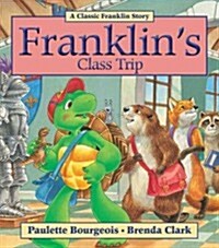 Franklins Class Trip (Paperback)
