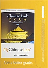 Mylab Chinese with Pearson Etext -- Access Card -- For Chinese Link: Intermediate Chinese, Level 2 (One Semester Access) (Hardcover, 2, Revised)