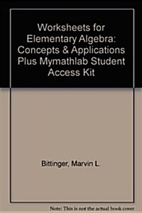 Elementary Algebra Worksheets + Mymathlab Student Access Card (Paperback, Pass Code, 8th)