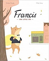 Francis, the Little Fox (Hardcover)