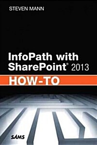[중고] Infopath with Sharepoint 2013 How-To (Paperback, New)
