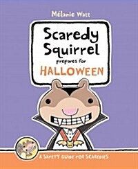 Scaredy Squirrel Prepares for Halloween (Hardcover)