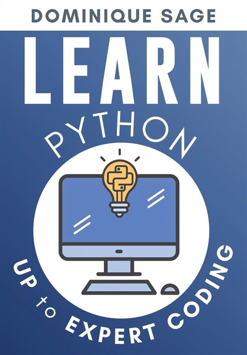 LEARN Python: UP to EXPERT CODING. Are you EXPERT enough in Python programming?(Master Fast Coding) (Paperback)