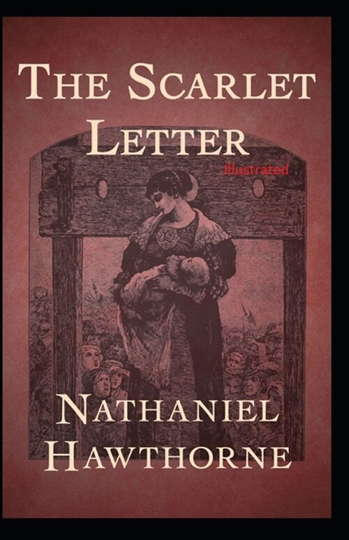 The Scarlet Letter Illustrated (Paperback)