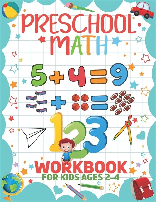 Preschool Math Workbook for Kids Ages 2-4: Homeschooling Kindergarten Activity Books, Numbers Tracing & Early Math, And More Activities that Prepare Y (Paperback)