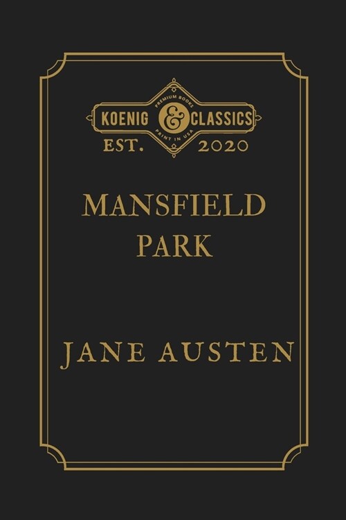 Mansfield Park: Koenig Premium Classics (Paperback)