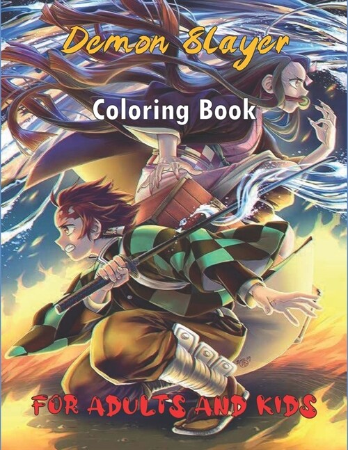 Demon Slayer Coloring Book For Adults And Kids: Beautiful and Relaxing Anime Coloring Portraits, Kimetsu no Yaiba Coloring book for Adults, Teenagers (Paperback)