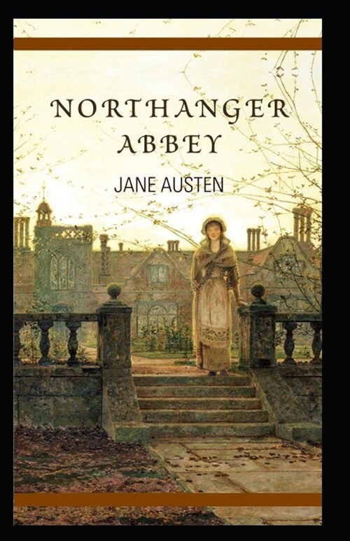 Northanger Abbey Illustrated (Paperback)