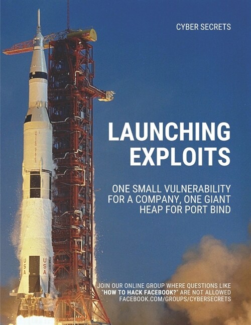 Launching Exploits: One Small Vulnerability For A Company, One Giant Heap for Port Bind (Paperback)