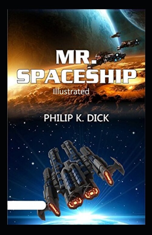 Mr. Spaceship Illustrated (Paperback)