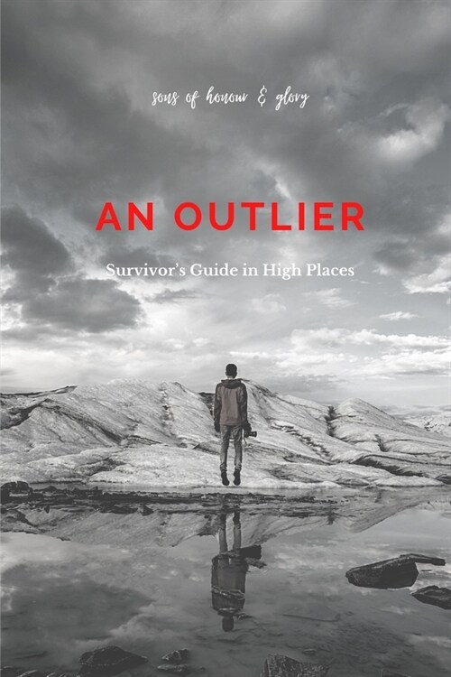 An Outlier Survivors Guide in High Places: A Devotional Commentary on Hebrews (mens edition) (Paperback)