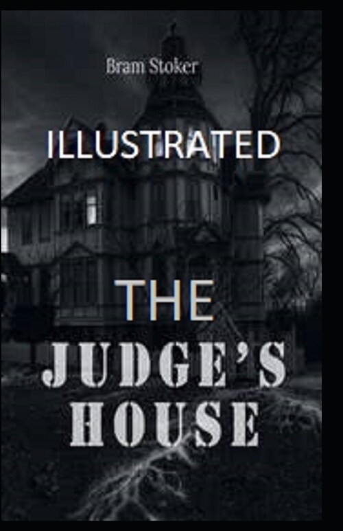 The Judges House Illustrated (Paperback)