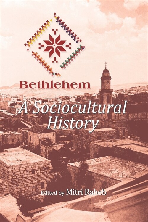 Bethlehem: A Sociocultural History (Paperback)
