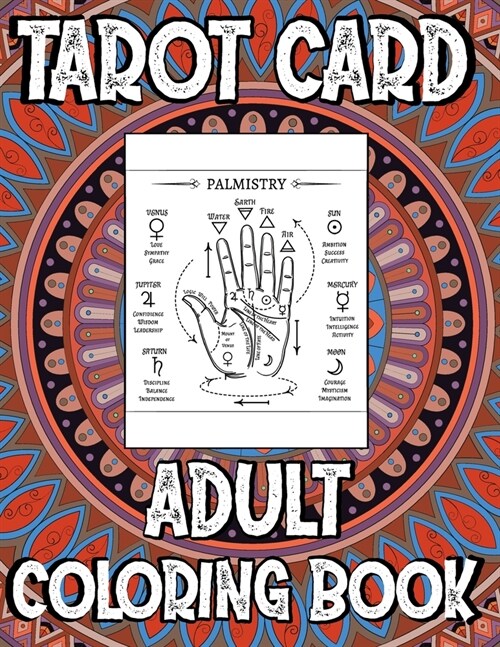 Tarot Card Adult Coloring Book: Coloring each Tarot card will slow you down enough to really memorize it and consider the meaning (Paperback)