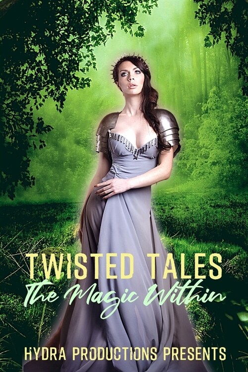 Twisted Tales: The Magic Within (Paperback)