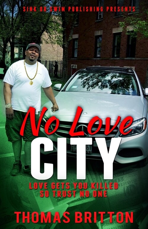 No Love City: Love or Get Killed so Trust No One (Paperback)