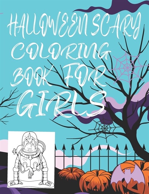 Halloween Scary Coloring Book for Girls: Halloween Scary Coloring Book for Boys (Paperback)