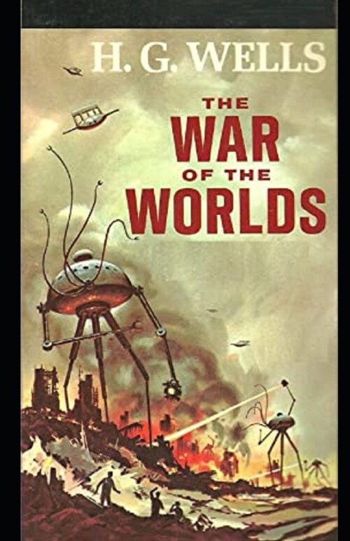 The War of the Worlds Illustrated (Paperback)