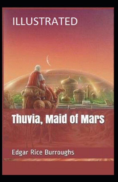 Thuvia, Maid of Mars Illustrated (Paperback)