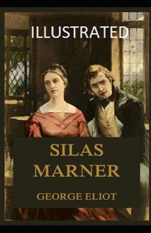 Silas Marner Illustrated (Paperback)