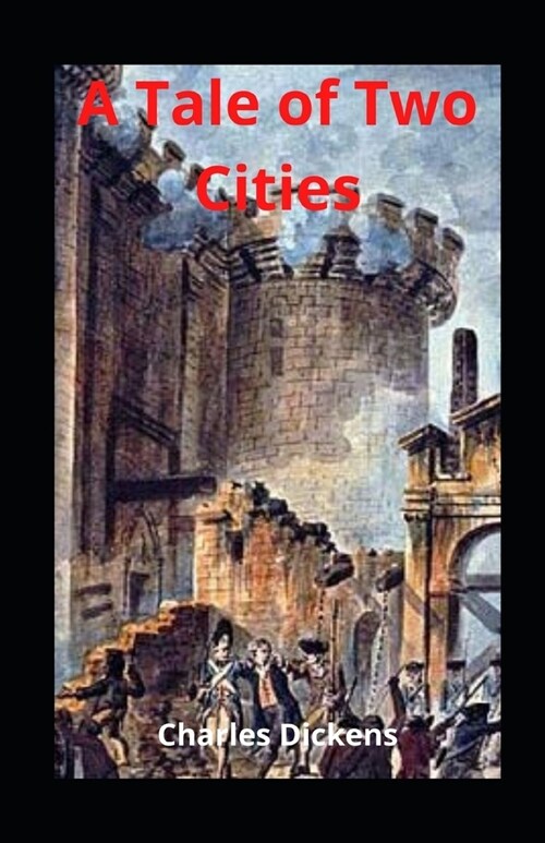 A Tale of Two Cities illustrated (Paperback)