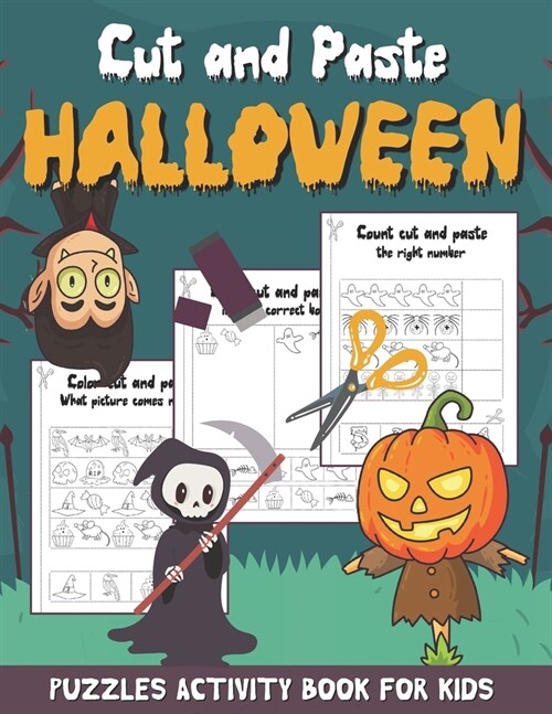 Cut and Paste Halloween - Puzzles Activity Book for Kids: Scissor Skills Workbook for Kids Ages 2-5 (Halloween Activity Book with Coloring, Cutting an (Paperback)