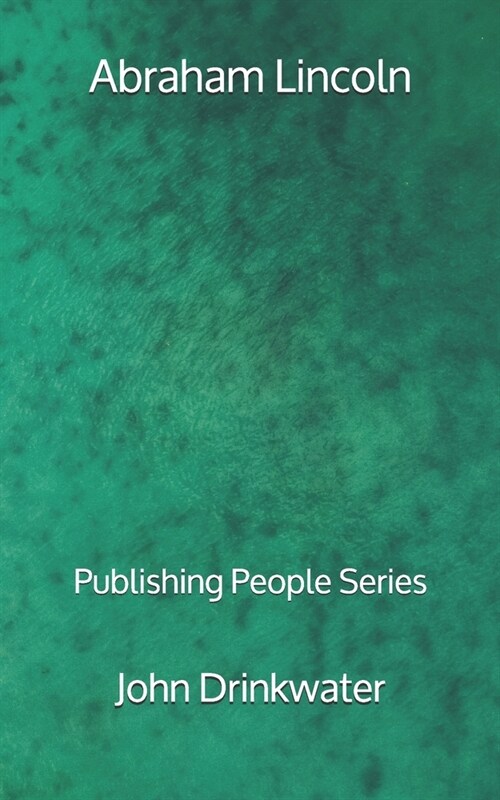 Abraham Lincoln - Publishing People Series (Paperback)