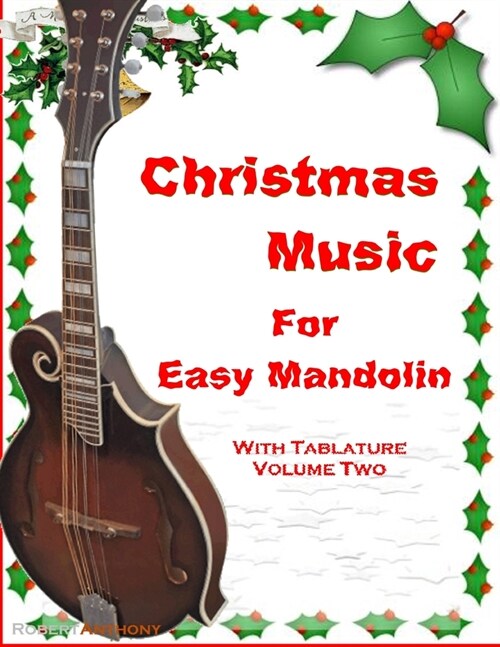 Christmas Music for Easy Mandolin with Tablature Volume Two (Paperback)