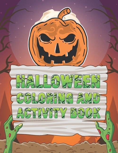 Halloween Coloring And Activity Book: Children Workbooks With Coloring Pages, Matching Game, Word Search, Maze & Sudoku Puzzle Notebook Halloween Gift (Paperback)