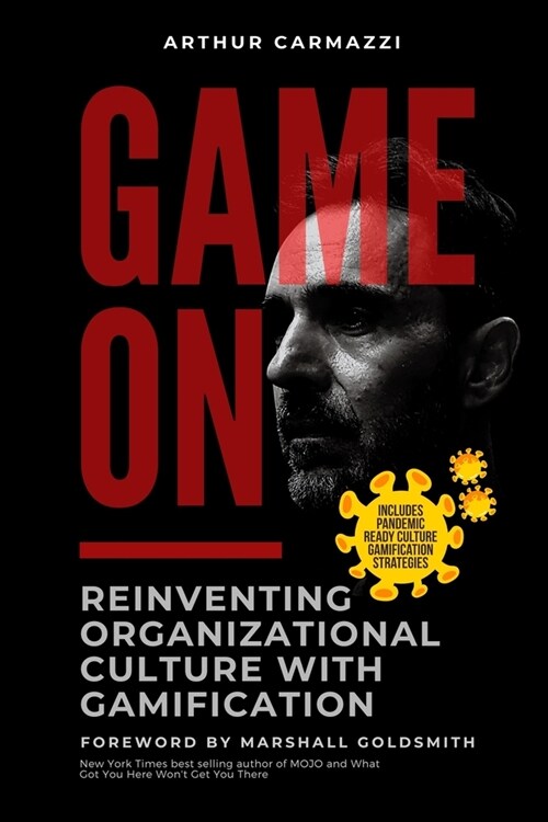 Game On - Reinventing Organizational Culture with Gamification (Paperback)