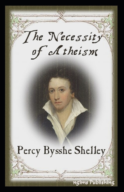 The Necessity of Atheism-Original Edition(Annotated) (Paperback)