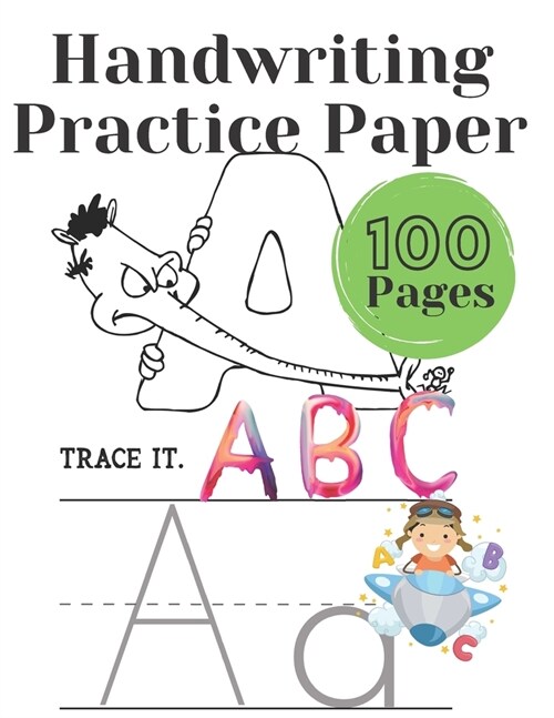 Handwriting Practice Paper: Writing paper for preschoolers, kindergartens for children Alphabet: 100 pages for handwriting exercises with dotted l (Paperback)