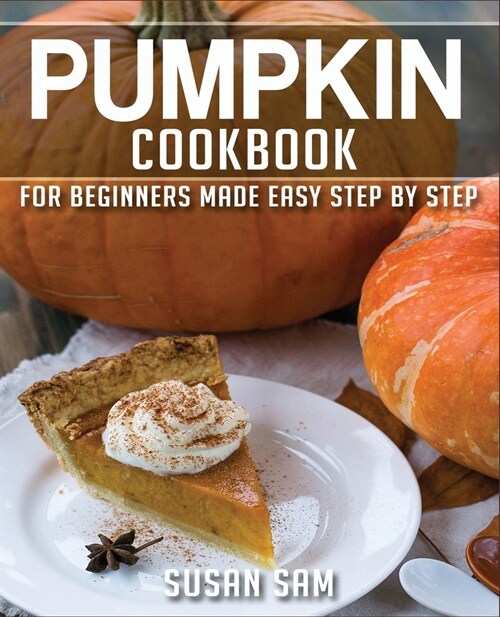 Pumpkin Cookbook: Book 1 (Paperback)