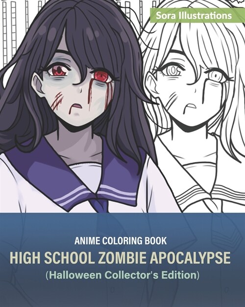 Anime Coloring Book: High School Zombie Apocalypse (Halloween Collectors Edition) (Paperback)