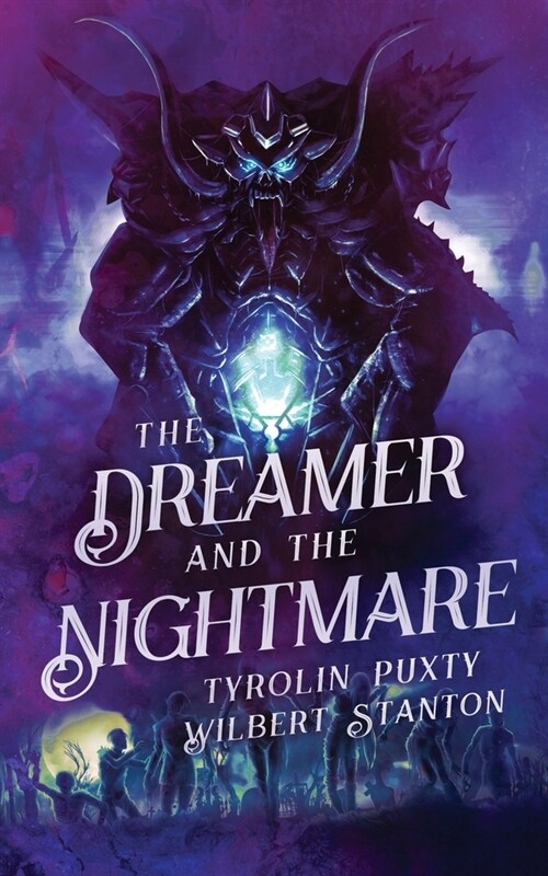 Dreamer and the Nightmare (Paperback)