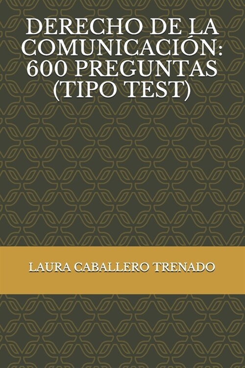 Derecho de la Comunicaci?: 600 Preguntas (Tipo Test) (Paperback)