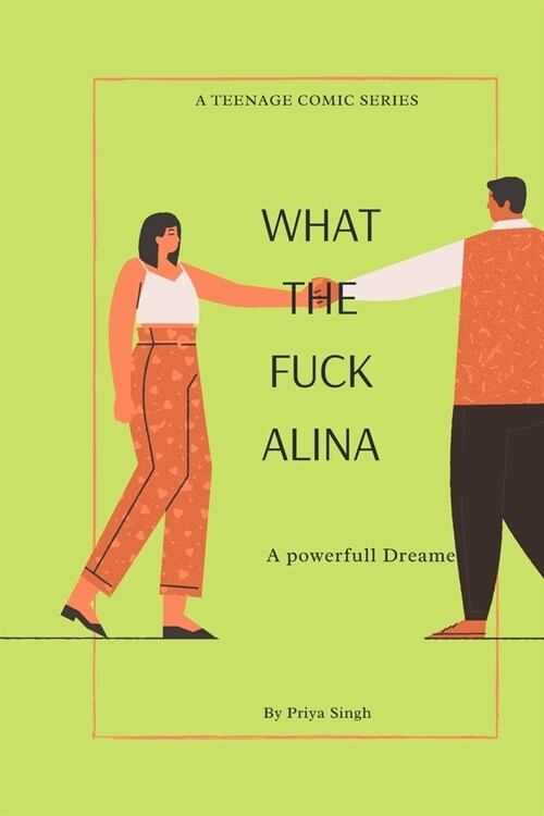 What the Fuck Alina: A Powerfull Dreamer (Paperback)