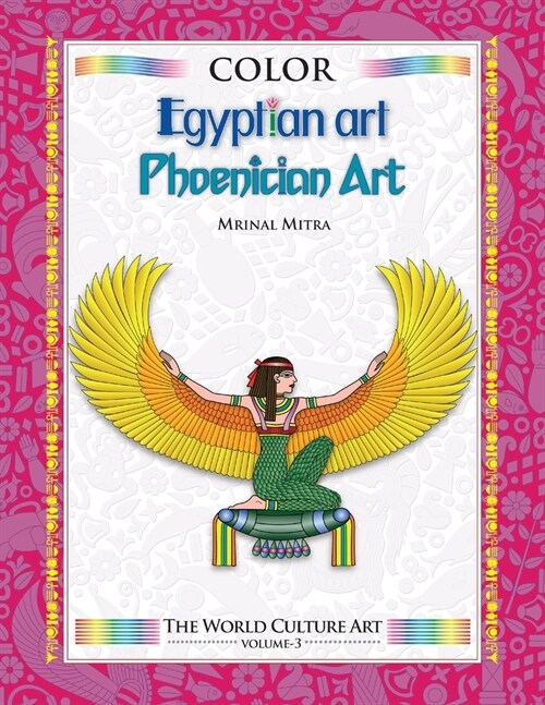 Color World Culture: Egyptian Art, Phoenician Art (Paperback)