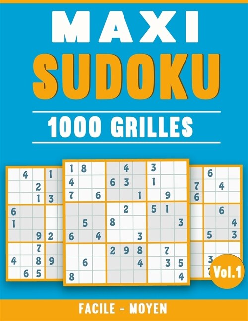 Maxi Sudoku 1000 Grilles: 2 Niveaux Facile et Moyen pour Adultes avec Solutions (Vol. 1) (Paperback)