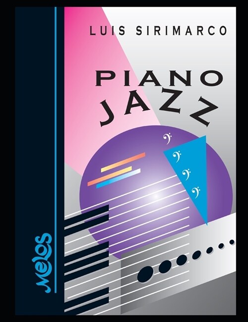 Piano Jazz: El g?ero musical del siglo XIX y XX completo en un solo libro (Paperback)