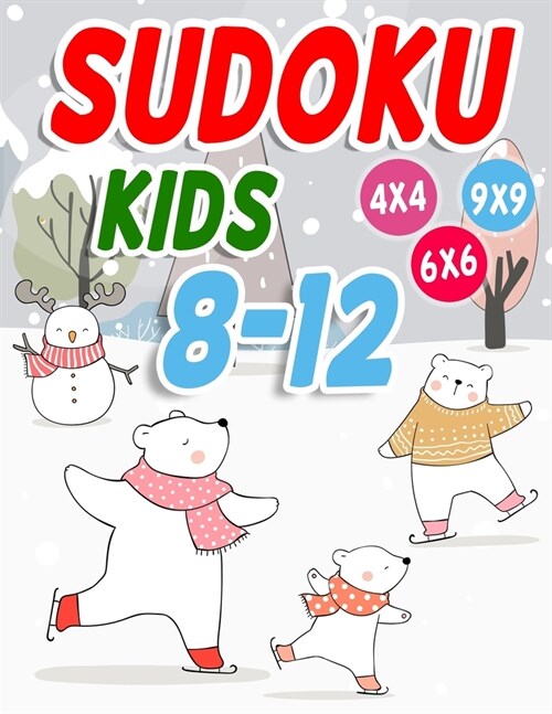 Sudoku Kids 8-12: 270 Sudokus f? intelligente Kinder von 8-12 Jahren - Mit Anleitungen, Profi-Tipps und L?ungen - Gro?ruck (Paperback)