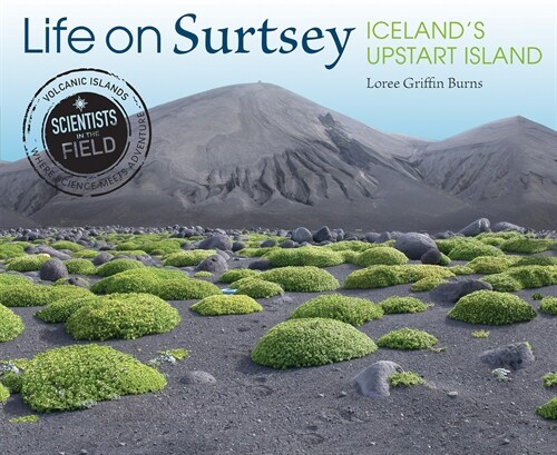 Life on Surtsey: Icelands Upstart Island (Paperback)