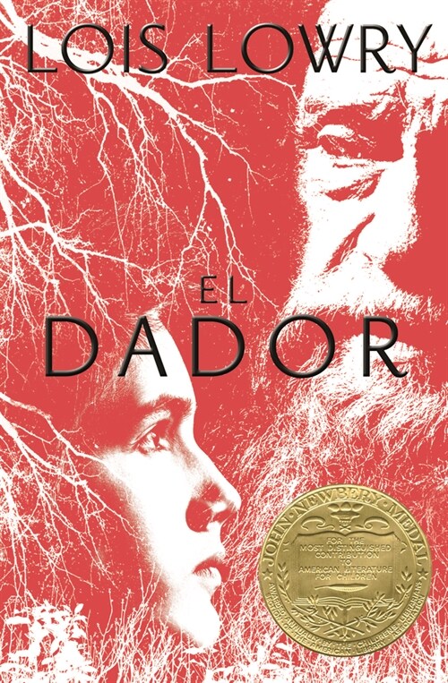 El Dador: The Giver (Spanish Edition), a Newbery Award Winner (Paperback)