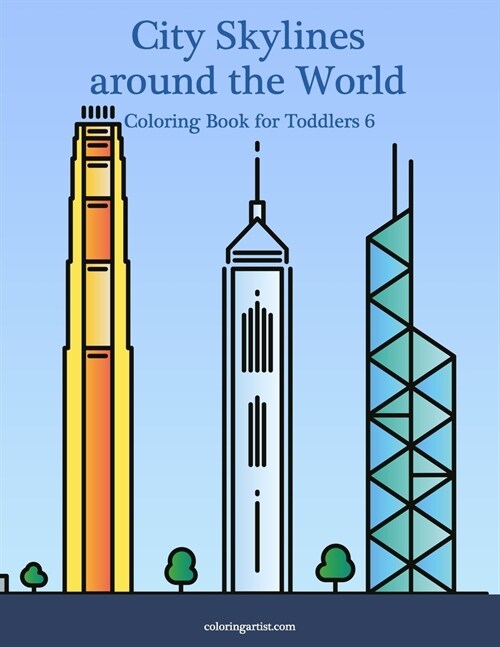 City Skylines around the World Coloring Book for Toddlers 6 (Paperback)
